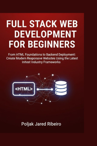 FULL STACK WEB DEVELOPMENT FOR BEGINNERS