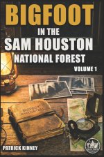 Bigfoot in the Sam Houston National Forest