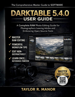 DARKTABLE 5.4.0 USER GUIDE