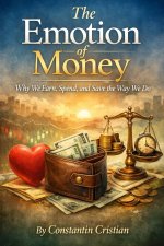 The Emotion of Money
