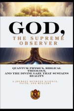 GOD, THE SUPREME OBSERVER