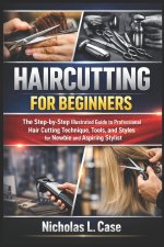 HAIRCUTTING FOR BEGINNERS