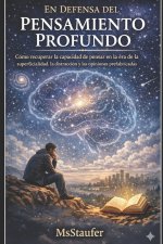 EN DEFENSA DEL PENSAMIENTO PROFUNDO