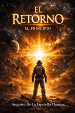 El Retorno - El Principio