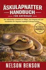 ÄSKULAPNATTER-HANDBUCH FÜR ANFÄNGER