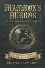 Mammon's Mirror