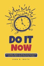 DO IT NOW