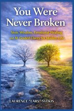 You Were Never Broken