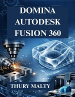 Domina Autodesk Fusion 360