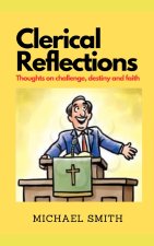 Clerical Reflections