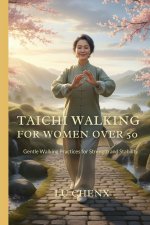 TAICHI WALKING FOR WOMEN OVER 50