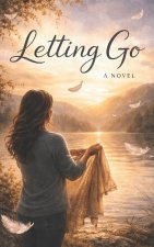 LETTING GO