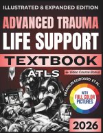 ADVANCED TRAUMA LIFE SUPPORT (ATLS) TEXTBOOK