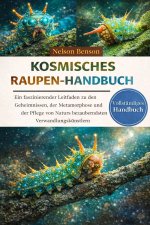 KOSMISCHES RAUPEN-HANDBUCH