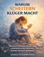 Warum Scheitern klüger macht