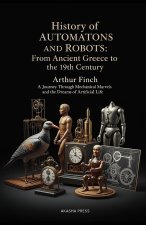 History of Automatons and Robots