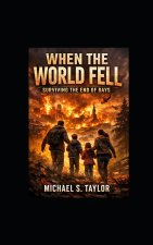 WHEN THE WORLD FELL