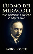 L'uomo dei miracoli
