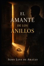 EL AMANTE DE LOS ANILLOS