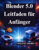 Blender 5.0 Leitfaden für Anfänger
