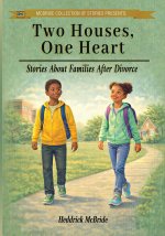 Two Houses, One Heart