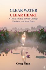 CLEAR WATER - CLEAR HEART