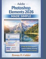 Adobe Photoshop Elements 2026 Made Simple