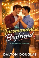 The Inconvenient Boyfriend