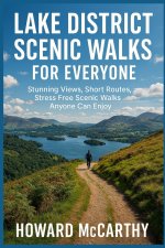 LAKE DISTRICT SCENIC WALKS FOR EVERYONE