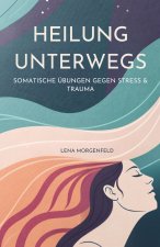 Heilung Unterwegs