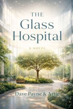 The Glass Hospital