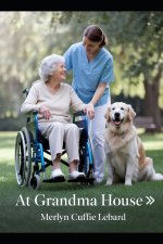AT GRANDMA HOUSE