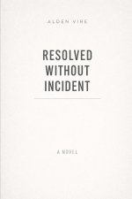 Resolved Without Incident