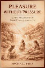 Pleasure Without Pressure