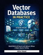 Vector Databases in Practice