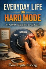 Everyday Life On Hard Mode