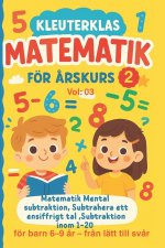 Kleuterklas Matematik för Årskurs 2 Vol 03