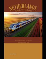 Netherlands Train Vacation Guide 2026