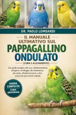 Il Manuale Ultimativo sul Pappagallino Ondulato (Cura e Allevamento)