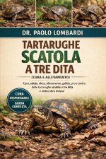 Tartarughe Scatola a Tre Dita (Cura e Allevamento)