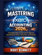 Mastering xero Accounting 2026