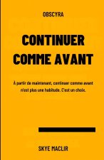 Continuer comme avant