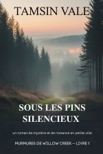 Sous les pins silencieux