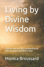 Living by Divine Wisdom