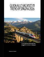 Guida alle vacanze in treno in Spagna 2026