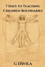 7 Days To Teaching Children Boundaries