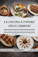 LA CUCINA A FAVORE DEGLI ORMONI