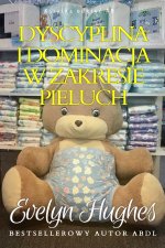 Dyscyplina i dominacja w zakresie pieluch