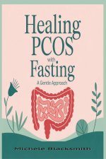 Healing PCOS With Fasting