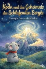 Koda und das Geheimnis des Schlafenden Berges
